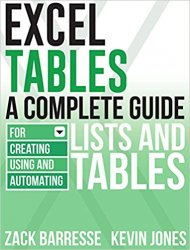 Excel Tables: A Complete Guide for Creating, Using and Automating Lists and Tables