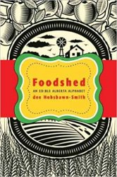 Foodshed: An Edible Alberta Alphabet