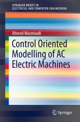 Control Oriented Modelling of AC Electric Machines