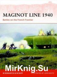 Osprey Campaign 218 - Maginot Line 1940: Battles on the French Frontier