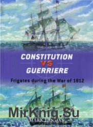 Osprey Duel 19 - Constitution vs Guerriere: Frigates during the War of 1812