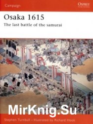 Osprey Campaign 170 - Osaka 1615: The Last Battle of the Samurai