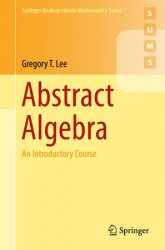 Abstract Algebra: An Introductory Course