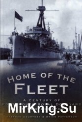 Home of the Fleet: A Century of Portsmouth Royal Dockyard in Photographs