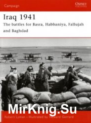 Osprey Campaign 165 - Iraq 1941: The Battles for Basra, Habbaniya, Fallujah and Baghdad