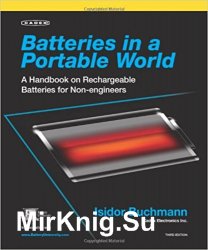 Batteries in a Portable World: A Handbook on Rechargeable Batteries for Non-engineers, 3rd Edition