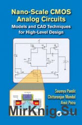 Nano-scale CMOS Analog Circuits: Models and CAD Techniques for High-Level Design