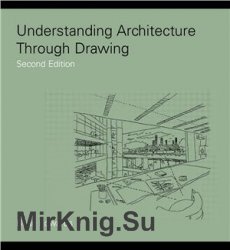 Understanding Architecture Through Drawing