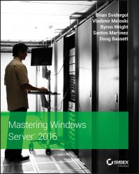 Mastering Windows Server 2016 (2018)