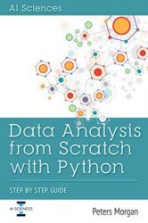 Data Analysis From Scratch With Python: Step By Step Guide