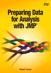 Preparing Data for Analysis with JMP