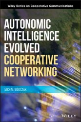 Autonomic Intelligence Evolved Cooperative Networking
