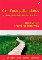 C++ Coding Standards: 101 Rules, Guidelines, and Best Practices