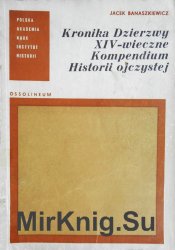 Kronika Dzierzwy. XIV-wieczne Kompendium Historii ojczystej
