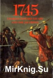 1745: Charles Edward Stuart and the Jacobites