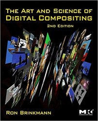 The Art and Science of Digital Compositing, Second Edition