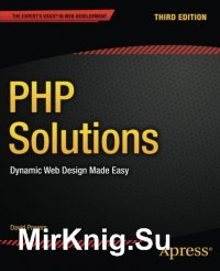 PHP Solutions: Dynamic Web Design Made Easy, Third Edition