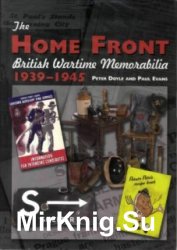 The Home Front: British Wartime Memorabilia 1939-1945