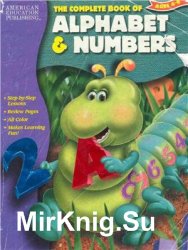 The Complete Book of Alphabet and Numbers