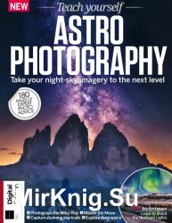 Teach Yourself Astrophotography 2018