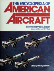 The Encyclopedia of American Aircraft