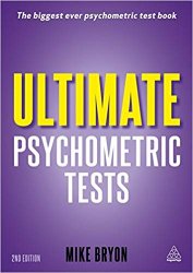 Ultimate Psychometric Tests: Over 1000 Verbal, Numerical, Diagrammatic and IQ Practice Tests, 2nd Edition