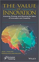 The Value of Innovation: Knowing, Proving, and Showing the Value of Innovation and Creativity