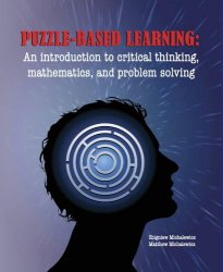 Puzzle-Based Learning, 3rd Edition