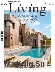 Corriere della Sera Living - Luglio/Agosto 2018