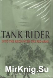 Tank Rider: Into the Reich with the Red Army