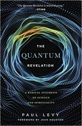 Quantum Revelation: A Radical Synthesis of Science and Spirituality