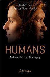 Humans: An Unauthorized Biography