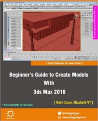 Beginners Guide to Create Models With 3ds Max 2018