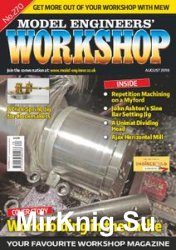 Model Engineers Workshop - August 2018