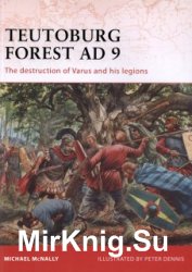 Osprey Campaign 228 - Teutoburg Forest AD 9: The Destruction of Varus and His Legions