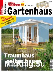 Selber Machen Sonderheft Gartenhaus 1 2018