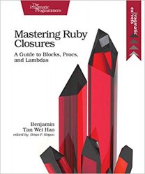 Mastering Ruby Closures: A Guide to Blocks, Procs, and Lambdas