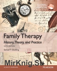 Family Therapy: History, Theory, and Practice, Sixth Edition