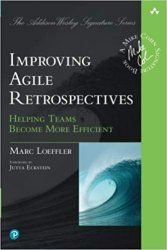 Improving Agile Retrospectives: Helping Teams Become More Efficient