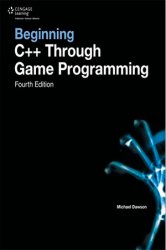 Beginning C++ Through Game Programming, 4th Edition (+code)