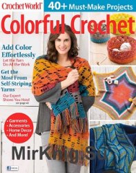 Crochet World Colorful Crochet - Fall 2018