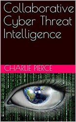 Collaborative Cyber Threat Intelligence (2018)