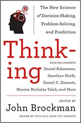 Thinking: The New Science of Decision-Making, Problem-Solving, and Prediction in Life and Markets