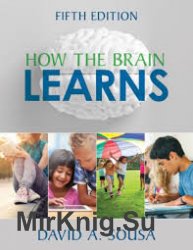 How the Brain Learns, Fifth Edition