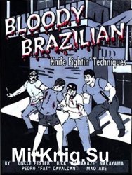 Bloody Brazilian Knife Fighting Techniques