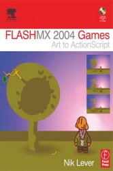 Flash MX 2004 Games: Art to ActionScript