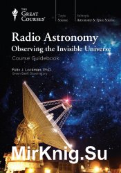 Radio Astronomy: Observing the Invisible Universe