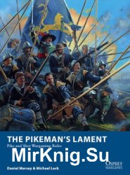 The Pikeman’s Lament: Pike and Shot Wargaming Rules (Osprey Wargames 19)