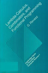 Lambda-calculus, Combinators and Functional Programming