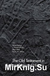 The Old Testament in Archaeology and History